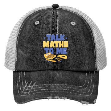 Discover Talk Mathy To Me Math Teacher Trucker Hats