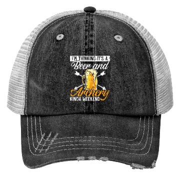 Discover I'm Thinking It's A Beer And Archery Kinda Weekend Trucker Hats