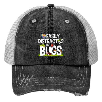 Discover Bug Insects Easily Distracted By Bugs Science Trucker Hats