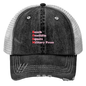 Discover Bench Deadlifts Squats Military Press Trucker Hats