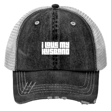 Discover I Love My Husband Trucker Hats