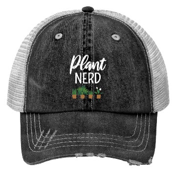 Discover Plant Nerd Trucker Hats