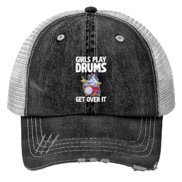 Discover Girls Play Drums, Get Over It 2 Trucker Hats