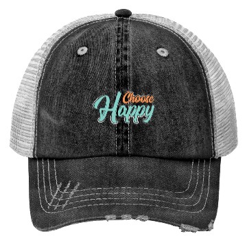 Discover Choose happy Trucker Hats