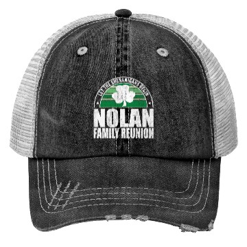 Discover Nolan Family Reunion Irish Trucker Hats