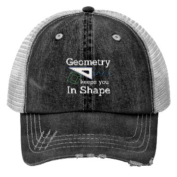 Discover Geometry Keeps You In Shape Back To School Math Trucker Hats