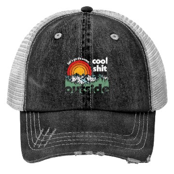 Discover Let'S Do Shit Outside Nature Trucker Hats