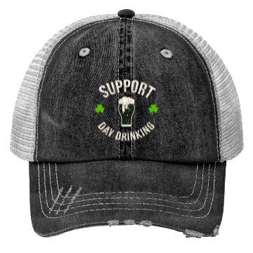Discover Support Day Drinking Saint Pattys Trucker Hats