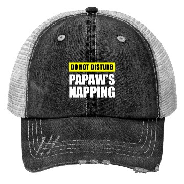 Discover Do Not Disturb Papaw'S Napg Trucker Hats