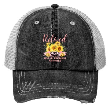 Discover Sunflower Retired 2023 Not My Problem Anymore Moth Trucker Hats