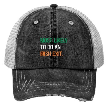 Discover Most Likely To Do An Irish Et St Patric Day Trucker Hats