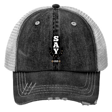 Discover Say It Out So Loud 70s Trucker Hats
