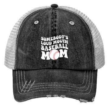 Discover Somebody'S Loud Baseball Mom Trucker Hats