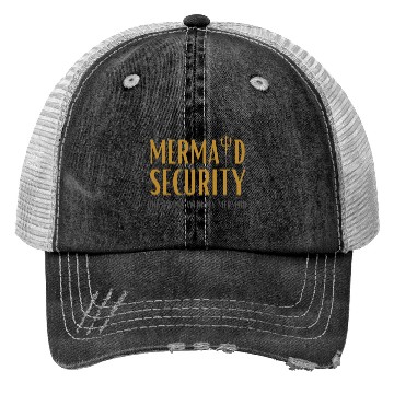 Discover Mermaid Security Don't Mess With My Mermaid Trucker Hats