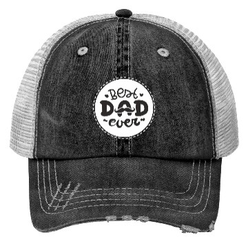 Discover Best Dad Ever Trucker Hats