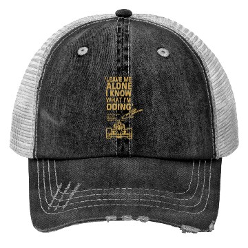 Discover Leave Me Alone I Know What I'M Doing Drummer Trucker Hats