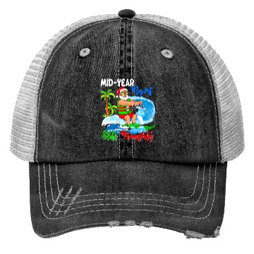 Discover Mid-Year Report Still Naughty Christmas In July Trucker Hats