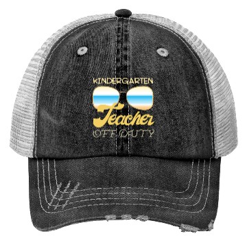 Discover Kindergarten teacher off duty Trucker Hats