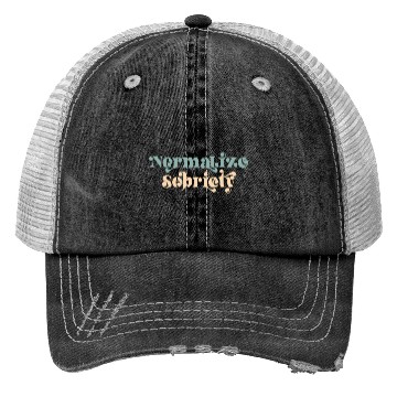 Discover Sober Quote Normalize Sobriety Trucker Hats