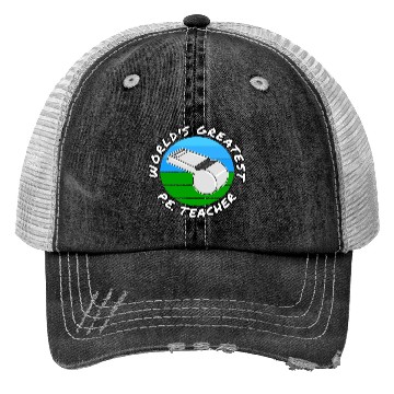 Discover World s Greatest P E Teacher Physical Education Trucker Hats