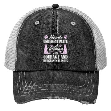 Discover Never Underestimate Woman With Belgian Malinois Trucker Hats