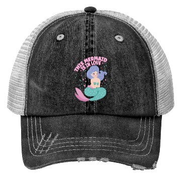 Discover This Mermaid Is In love Folklore Fantasy Fish Trucker Hats