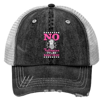 Discover No Fallopian Tubes Required Pineapple Ivf Trucker Hats