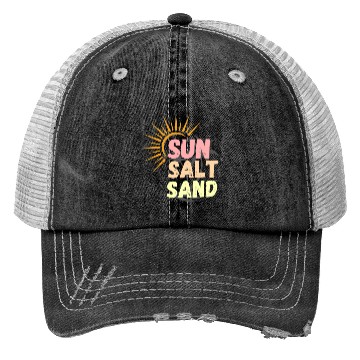 Discover sun, salt, sand, sunset sunshine for beach lovers Trucker Hats