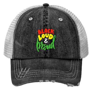 Discover Black Loud And Proud Trucker Hats
