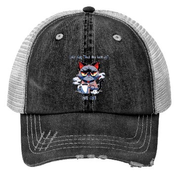 Discover Grumpy cat shut up Trucker Hats