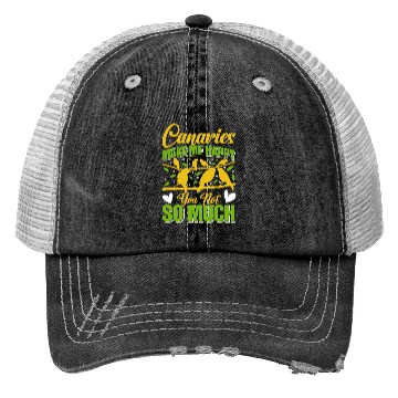 Discover Canary Bird Canaries make me cheerful singing bird Trucker Hats
