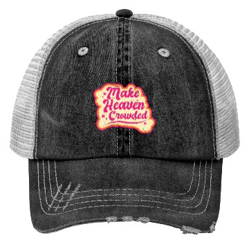 Discover Make Heaven Crowded Bible Scripture Jesus Trucker Hats