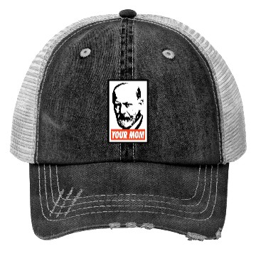Discover Sigmund Freud Your Mom Trucker Hats