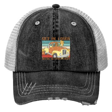 Discover Funny Friends Get In Loser We re Getting Tacos Trucker Hats