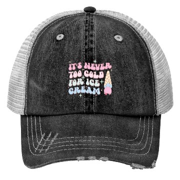 Discover It’s Never Too Cold For Ice Cream, Summer Holiday Trucker Hats