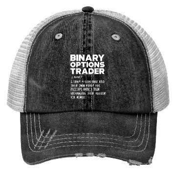 Discover Binary Options Trader funny definition Trucker Hats