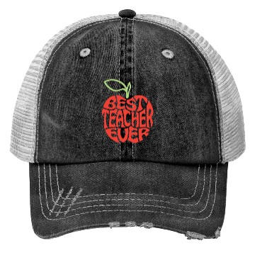 Discover Best teacher ever Trucker Hats