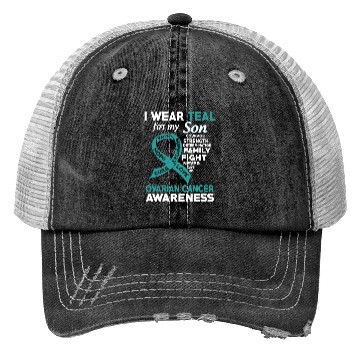 Discover I Wear Teal For My Son Ovarian Cancer Awareness Trucker Hats