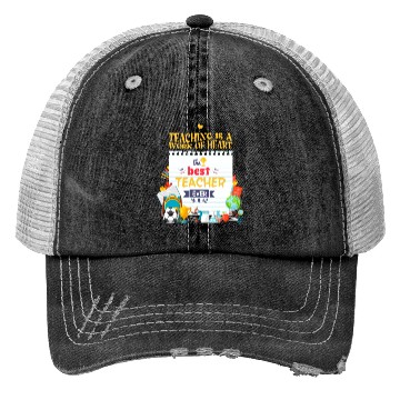 Discover Best teacher ever Trucker Hats