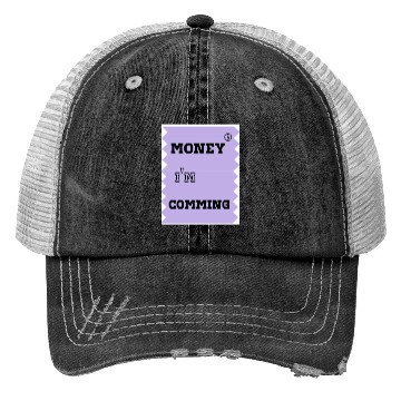 Discover money i'm coming Trucker Hats