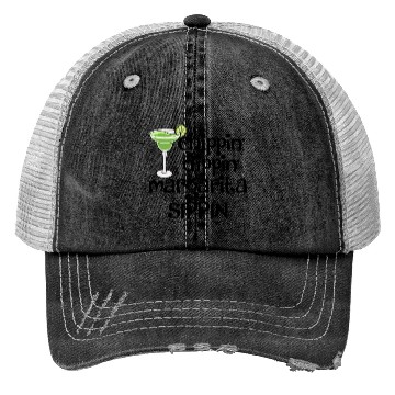 Discover Chippin Dippin Margarita Sippin Trucker Hats