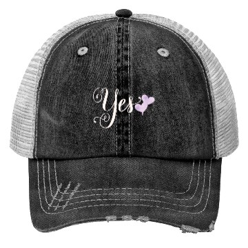 Discover Yes Statement Say Yes To Your Love Trucker Hats