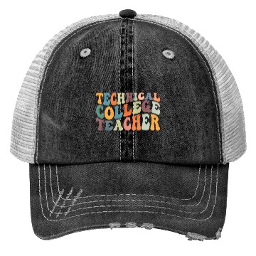 Discover Groovy Technical College Teacher Trucker Hats