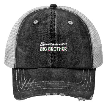 Discover Blessed To Be Called Big Brother Trucker Hats