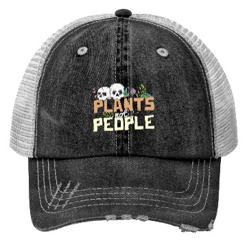 Discover Plants Not People Skulls And Wildflowers Funny Trucker Hats