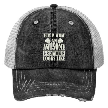 Discover This Is What An Awesome Brother Looks Like Trucker Hats