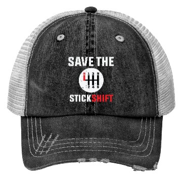 Discover save the stick Stick Shift Car Lover Manual Driver Trucker Hats