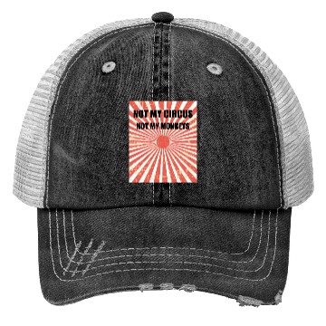 Discover Not My Circus Not My Monkeys - Circus Carnival Trucker Hats