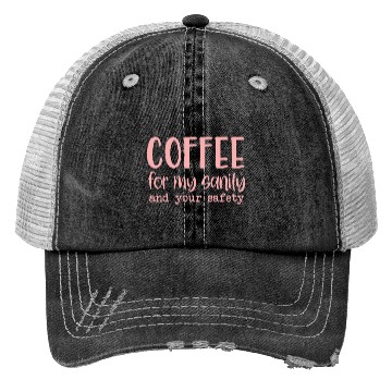 Discover Coffee For My Sanity Coffee Lover Trucker Hats