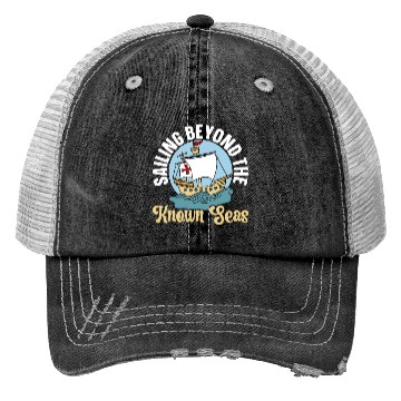 Discover Sailing Beyond The Known Seas Columbus Day Trucker Hats